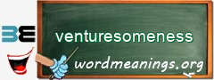 WordMeaning blackboard for venturesomeness